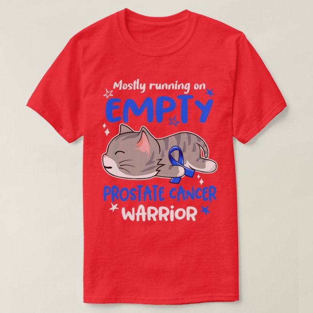 Mostly Running on Empty Prostate Cancer Warrior T-Shirt (Design vorne)