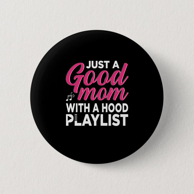 Mother Art It Is A Good Mom Button (Vorderseite)