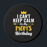 Mother Art | Its My MOMs Birthday Magnet<br><div class="desc">Mother Art | Its My MOMs Birthday</div>