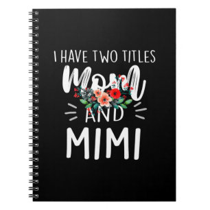 Mother Art   Mom And Mimi Birthday Notizblock