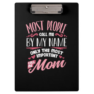 Mother Art Most Important Call Me Mom Birthday Klemmbrett