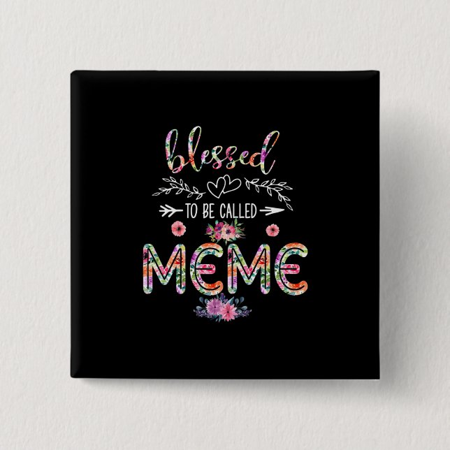 Mother Blessed To Be Called Mom And Meme Flower Button (Vorderseite)