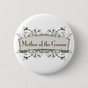 *Mother des Bräutigams Button