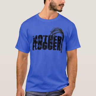 Mother Flogger T-Shirt