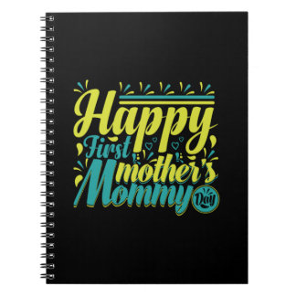 Mother Gift Happy First Mommy Day Notizblock