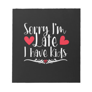 Mother Gift I Have Kids Notizblock