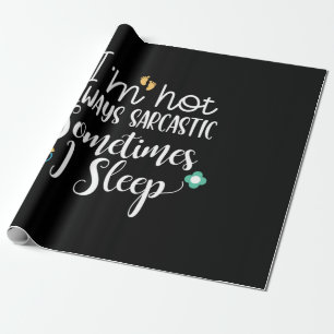 Mother Gift Manchmal schlafe ich Geschenkpapier
