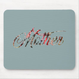 Mother, In a Word   Mousepad