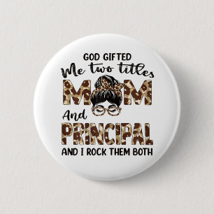 Mother Mom And Principal Mothers Birthday Button