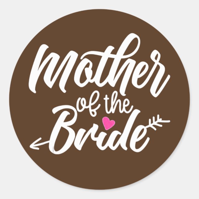 Mother Of Bride Wedding Bachelorette Bridal Runder Aufkleber (Vorderseite)