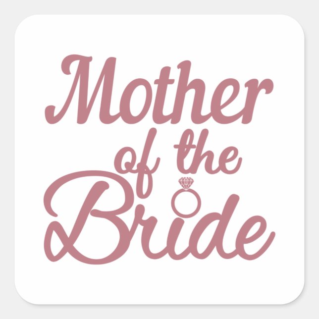 Mother Of The Bride Wedding Family Matching Quadratischer Aufkleber (Vorderseite)