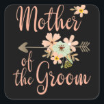 Mother of the Groom - Wedding Party Quadratischer Aufkleber<br><div class="desc">Mother of the Groom - Wedding Party</div>