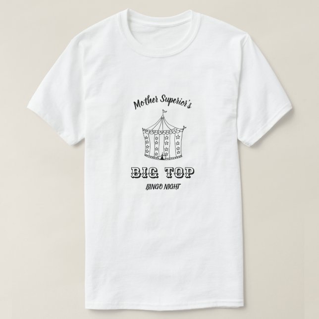 Mother Superior's Big Top Bingo Night T (Design vorne)