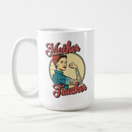 Mother Trucker Rosie-Inspired Power & Pride Kaffeetasse