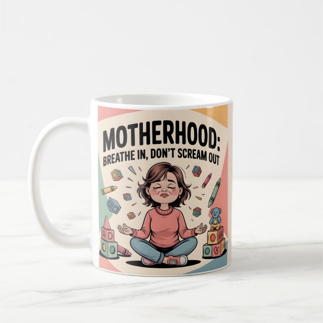 Motherhood Breathe In Calm Art Kaffeetasse (Links)