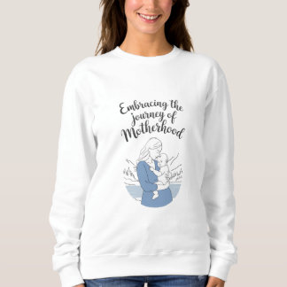 Motherhood Embracing: Eine einfache Reise in Line  Sweatshirt