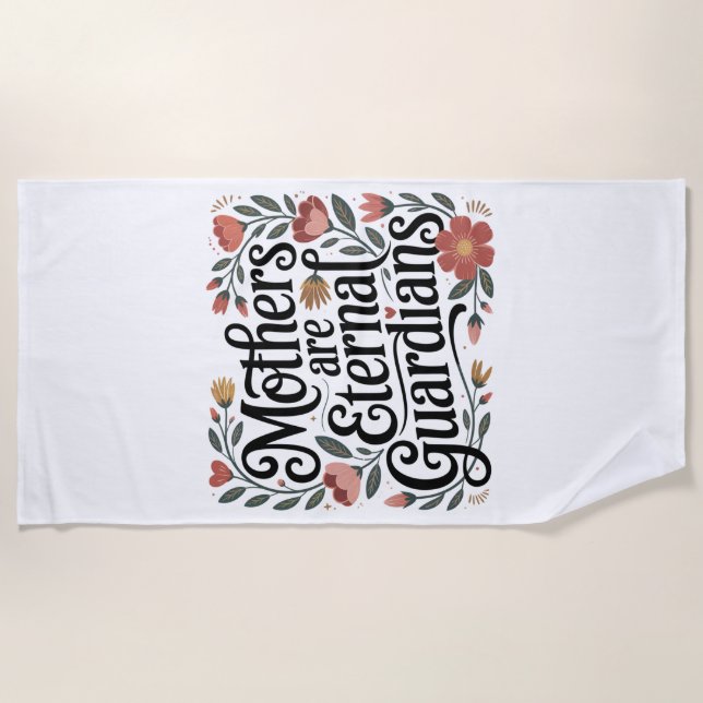 Mothers Are Eternal Guardians Strandtuch (Vorderseite)