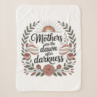 Mothers Are The Dawn After Darkness Sherpadecke