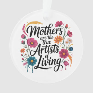 Mothers Are The True Artists Of Living Ornament
