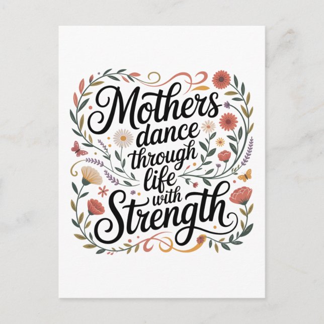 Mothers Dance Through Life With Strength Ankündigungspostkarte (Vorderseite)