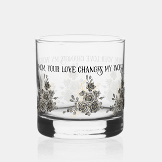 Mother's Day Glass with Sentimental Quote and Blac Whiskyglas