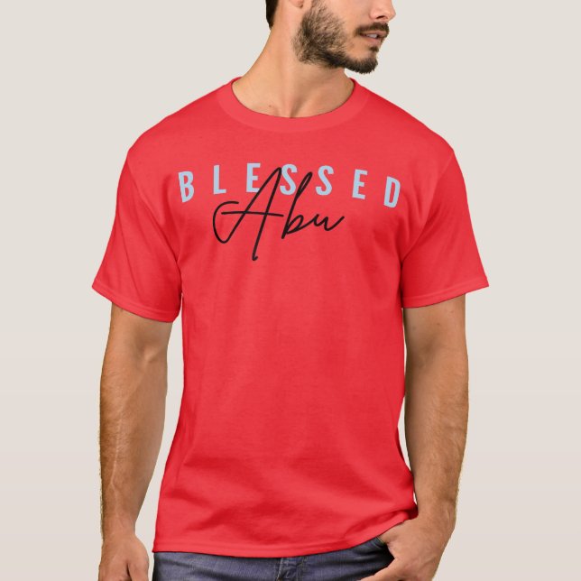 Mothers Day Special Gifts Blessed Abu gift T-Shirt (Vorderseite)