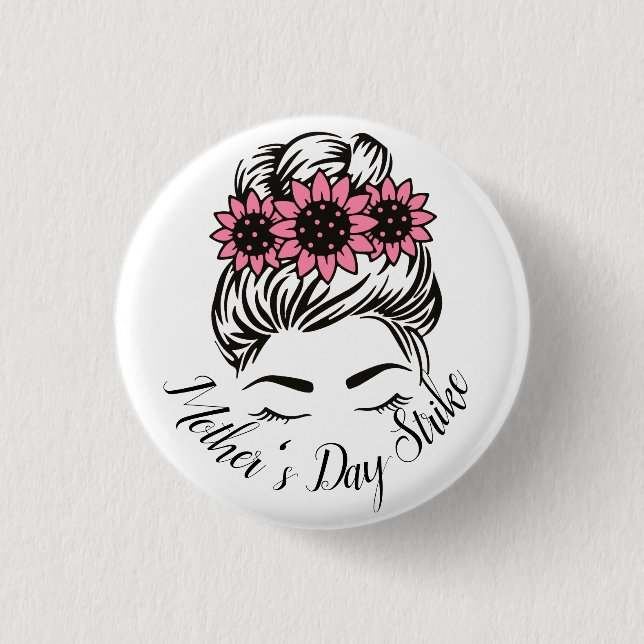 Mother's Day Strike Roe v Wade Womens Rights T-Shi Button (Vorderseite)