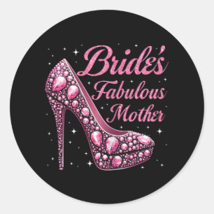 Mother's Fabulous Bride Happy Wedding Verheiratet  Runder Aufkleber