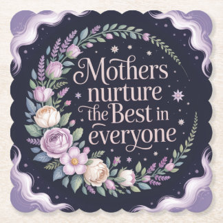Mothers Nurture The Best In Everyone Untersetzer