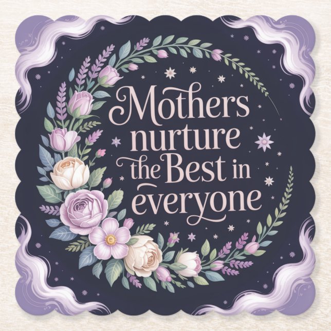 Mothers Nurture The Best In Everyone Untersetzer (Vorderseite)