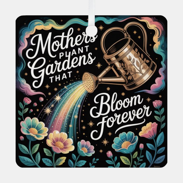 Mothers Plant Gardens That Bloom Forever Ornament Aus Metall (Vorderseite)