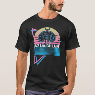 Mothman Cryptid Cryptozoology Retro Live Laugh Lur T-Shirt