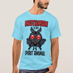 Mothman ist mein Seelentier T-Shirt