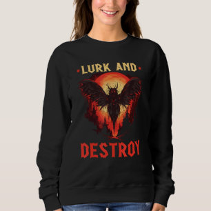 Mothman Lurk and Destroy, Cryptid Folklore Mothman Sweatshirt