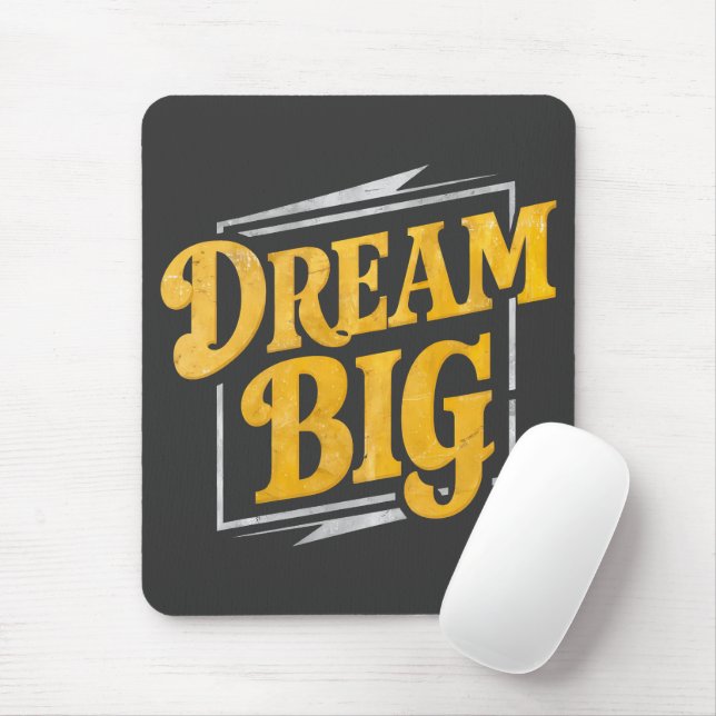 Motiv - Dream Big Street Mousepad (Mit Mouse)