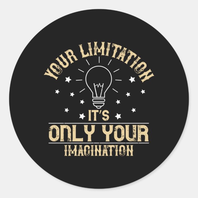 Motivation - Beschränkung ist Fantasie Runder Aufkleber (Vorderseite)