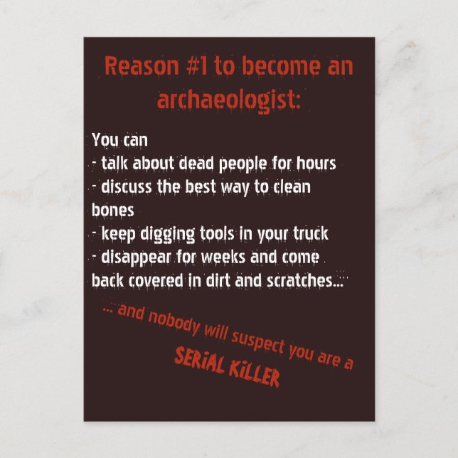 Motivation des Bösen Archäologen Postkarte (Vorderseite)