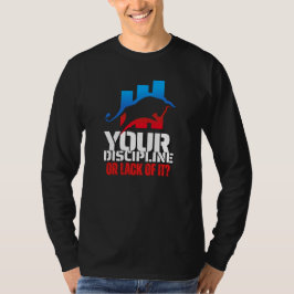 Motivation des Unternehmers | Bull | Disziplin T-Shirt