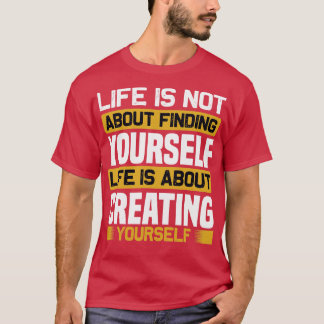 Motivation im Leben geht es darum zu schaffen T-Shirt