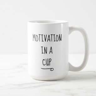 Motivation in einer Cup Coffee Tasse