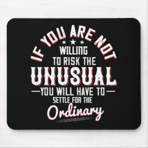 Motivation - Ist bereit, das Ungewöhnliche zu risk Mousepad