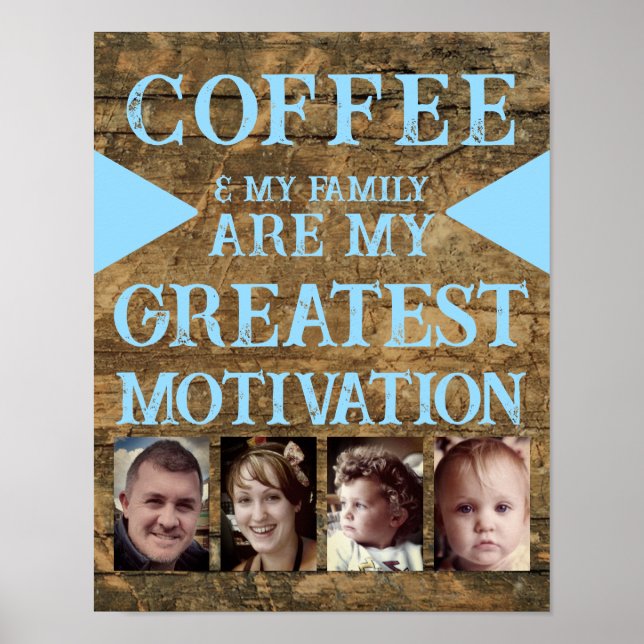 Motivation Kaffeegenfamilie 4 Foto braun blau Poster (Vorne)