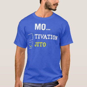 Motivation Mojito T-Shirt