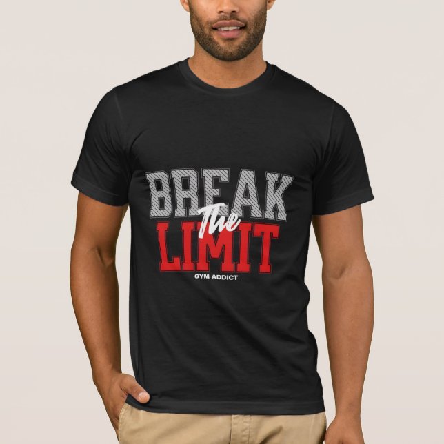 Motivation zum Limit durchbrechen  T-Shirt (Vorderseite)