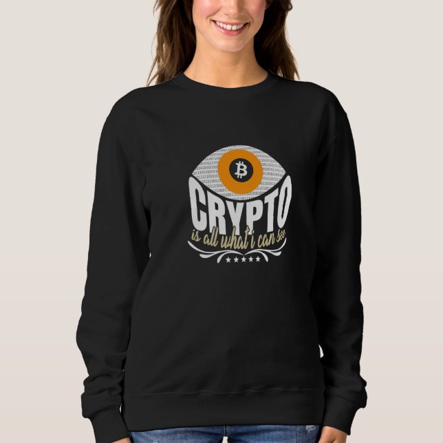 Motivational Cheerful Eye Of Crypto Illustration P Sweatshirt (Vorderseite)