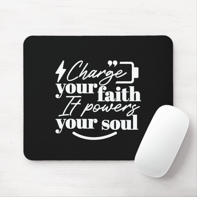 Motivational Christian Quote – Charge Your Faith Mousepad (Mit Mouse)