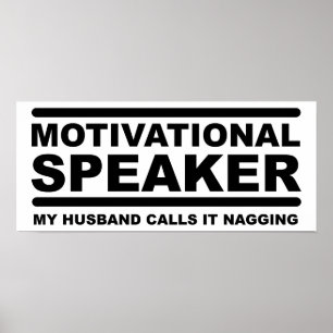 Motivational Nagging Funny Poster