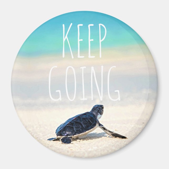 Motivational Quote Keep Going Turtle Beach  Magnet (Vorne)