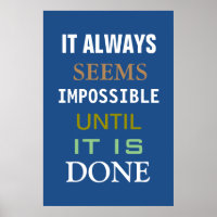 Motivationnel Il Semble Toujours Impossible Poster