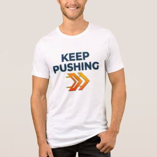 Motivations-T-Shirt, Weiter Drücken Bekleidung, In Tri-Blend Shirt